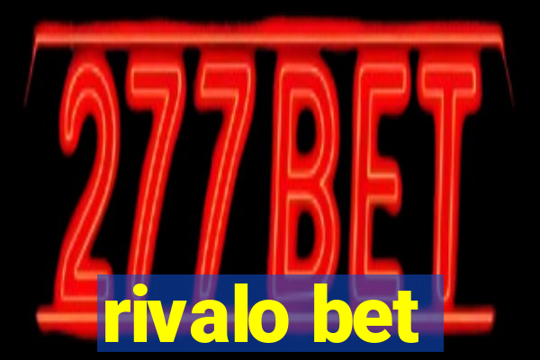 rivalo bet