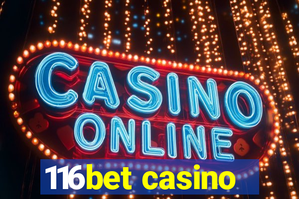 116bet casino