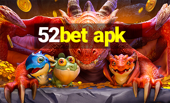 52bet apk