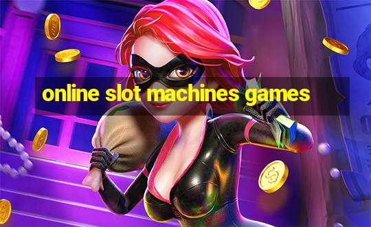 online slot machines games