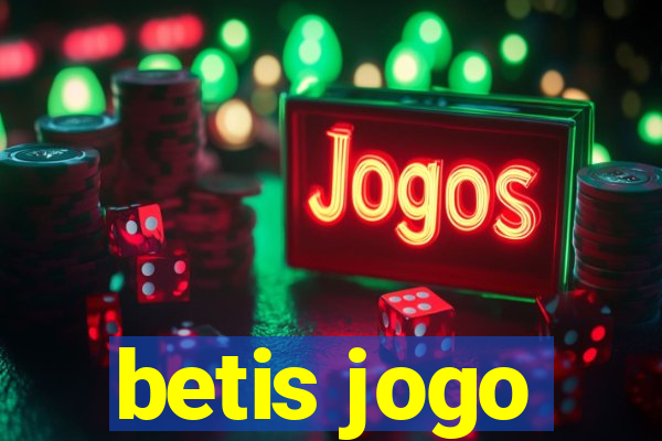 betis jogo