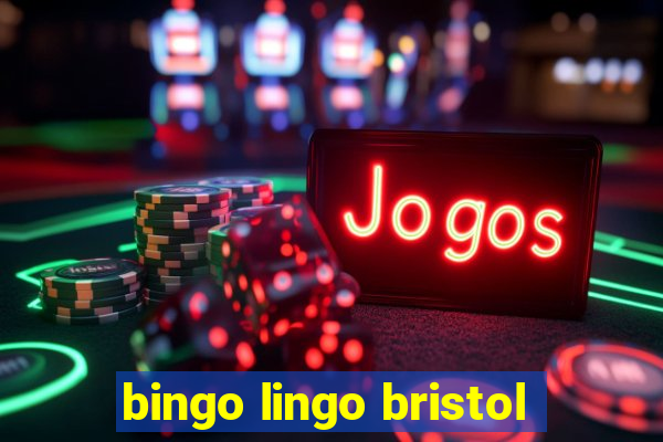 bingo lingo bristol