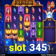 slot 345