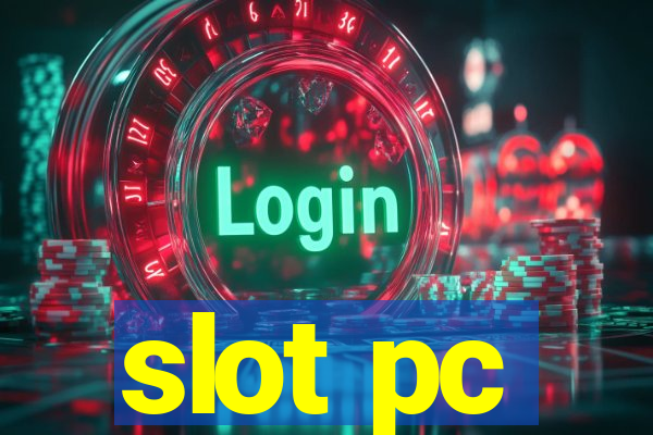 slot pc