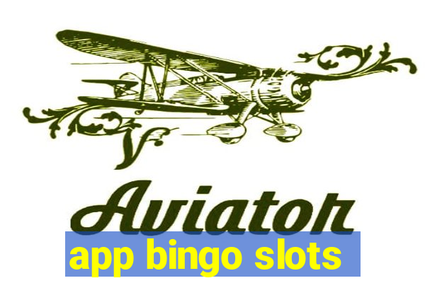 app bingo slots