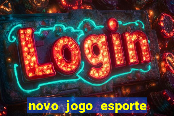 novo jogo esporte da sorte