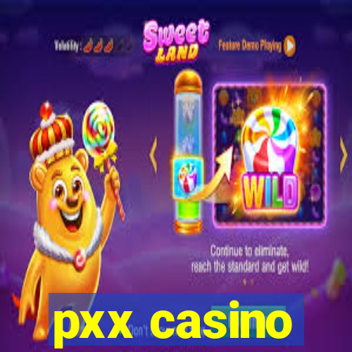 pxx casino