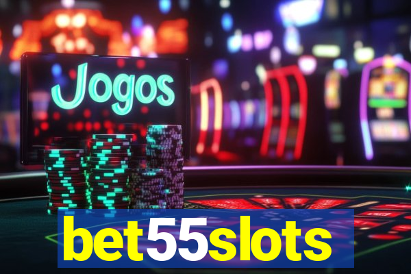 bet55slots