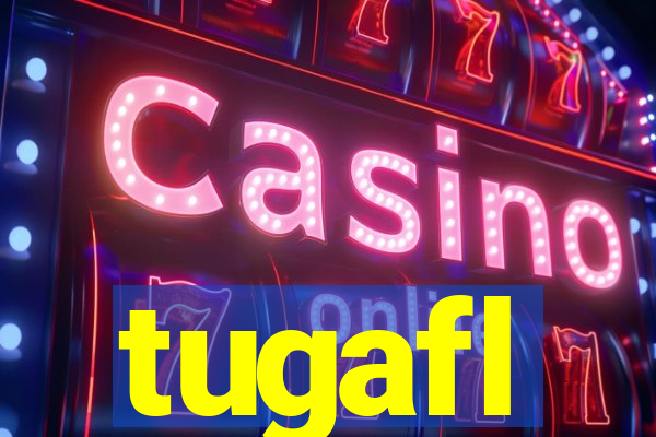 tugafl