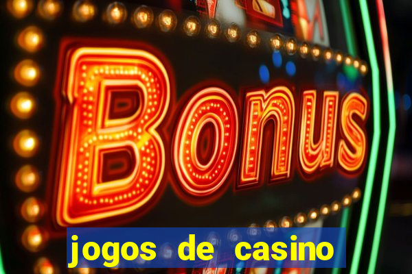 jogos de casino grátis slots