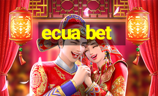 ecua bet