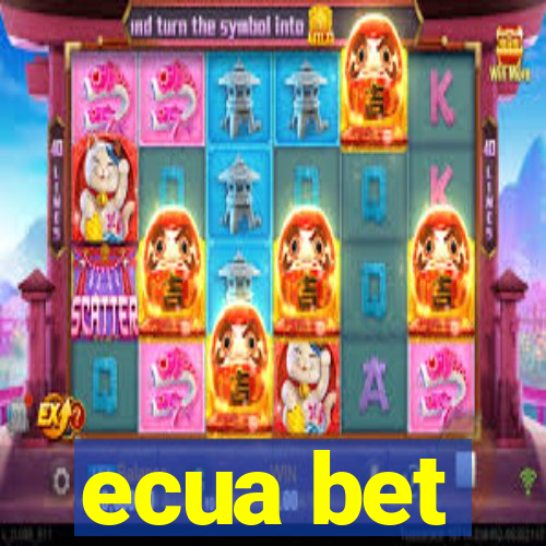 ecua bet