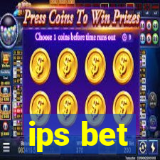 ips bet