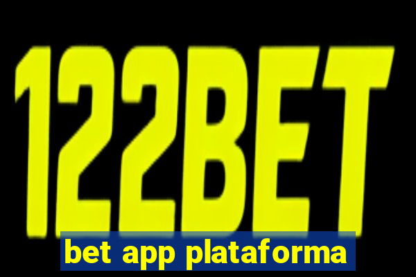 bet app plataforma