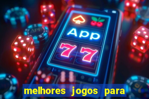 melhores jogos para ganhar dinheiro na blaze