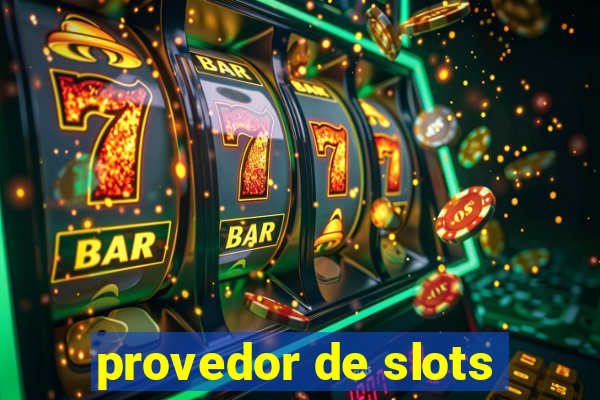 provedor de slots