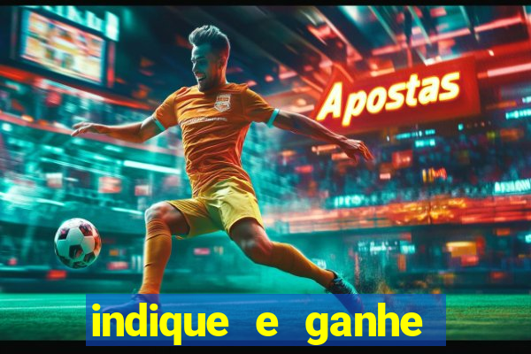 indique e ganhe vai de bet