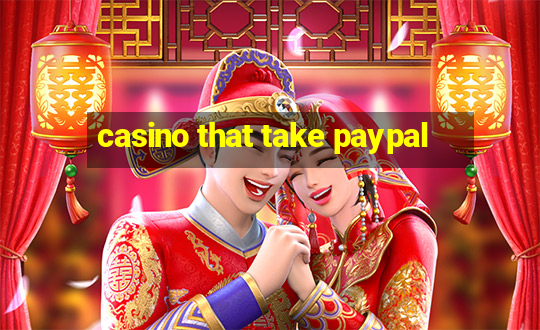 casino that take paypal