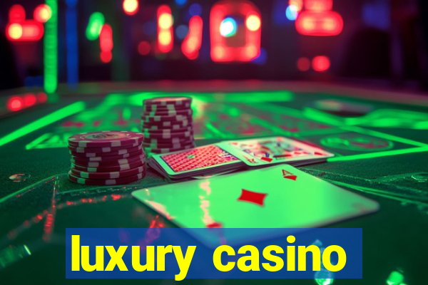 luxury casino