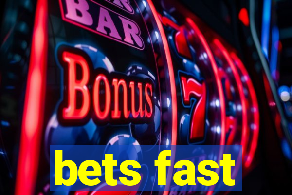 bets fast