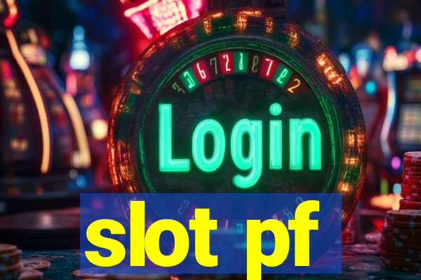 slot pf