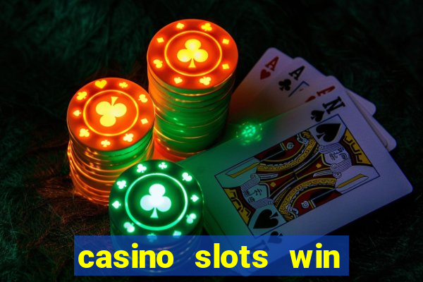 casino slots win real cash