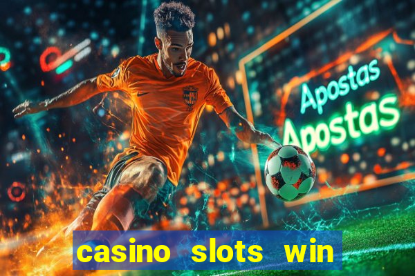 casino slots win real cash