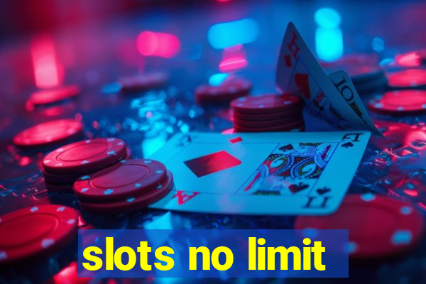 slots no limit