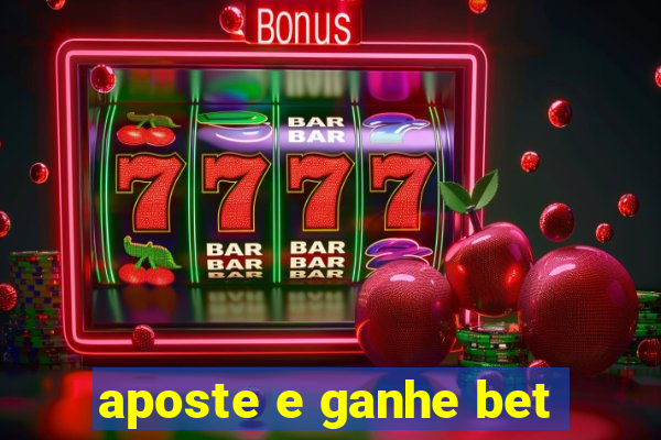 aposte e ganhe bet