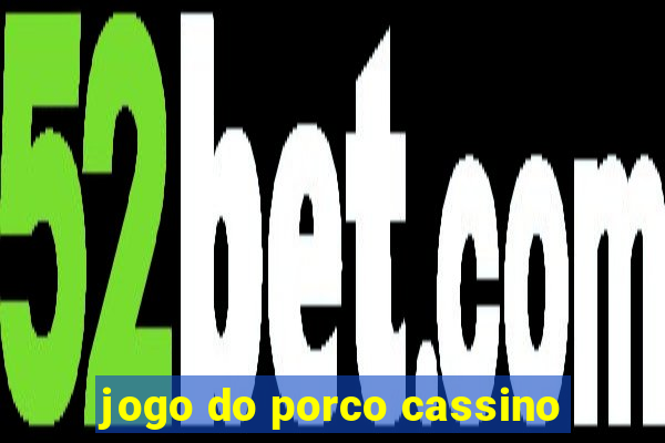 jogo do porco cassino