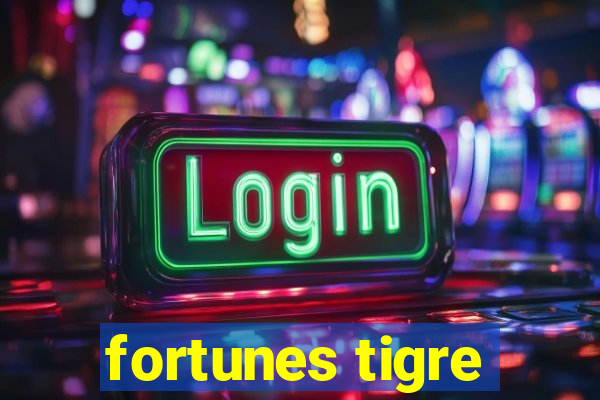 fortunes tigre