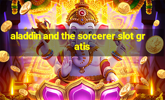 aladdin and the sorcerer slot gratis