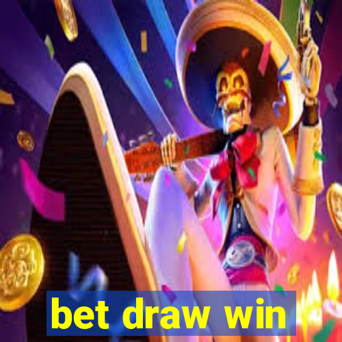 bet draw win