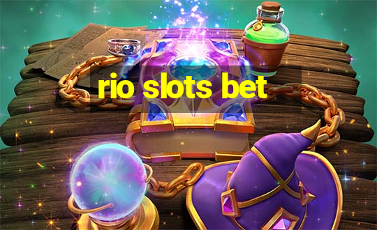 rio slots bet