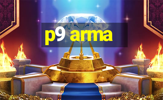 p9 arma