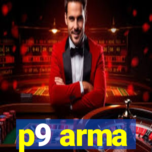 p9 arma