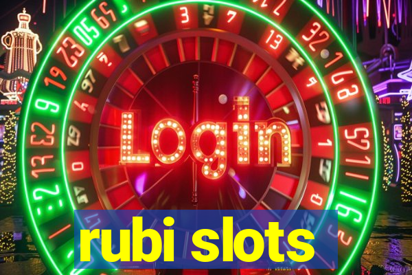 rubi slots