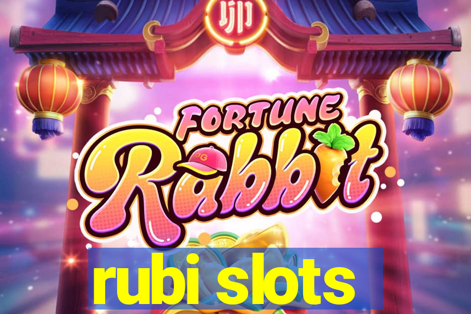 rubi slots