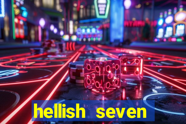 hellish seven deluxe slot online