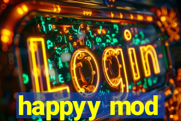 happyy mod