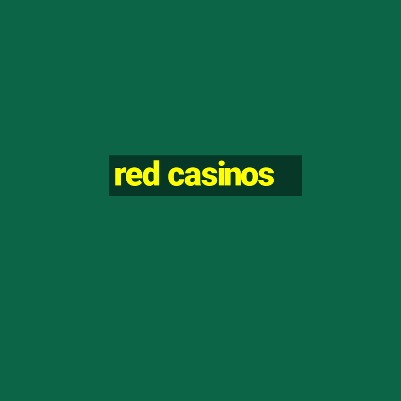 red casinos