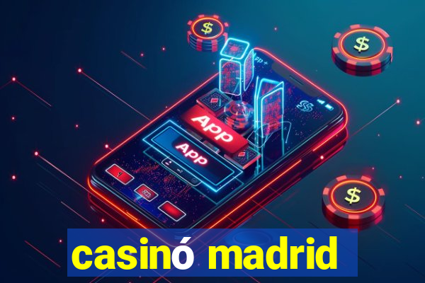 casinó madrid