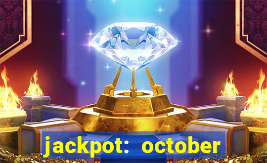 jackpot: october honey pass