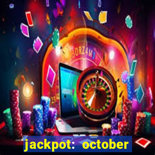 jackpot: october honey pass