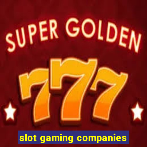 slot gaming companies