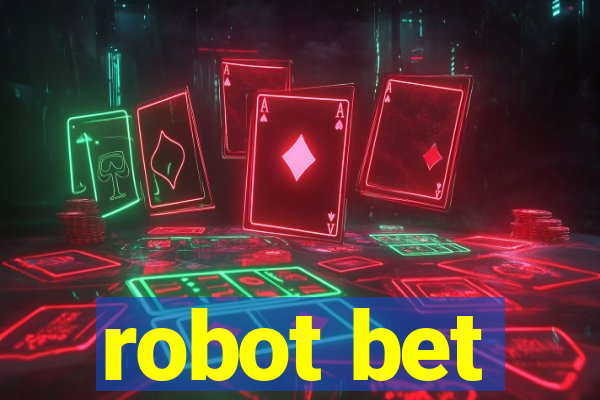 robot bet