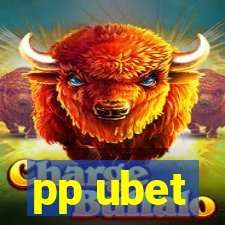 pp ubet