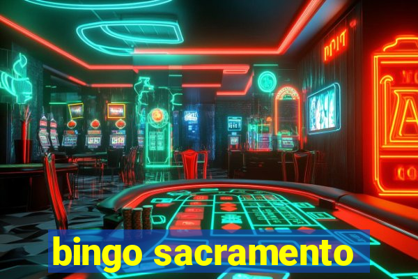 bingo sacramento