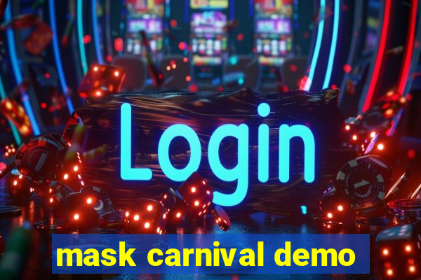 mask carnival demo