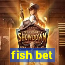 fish bet